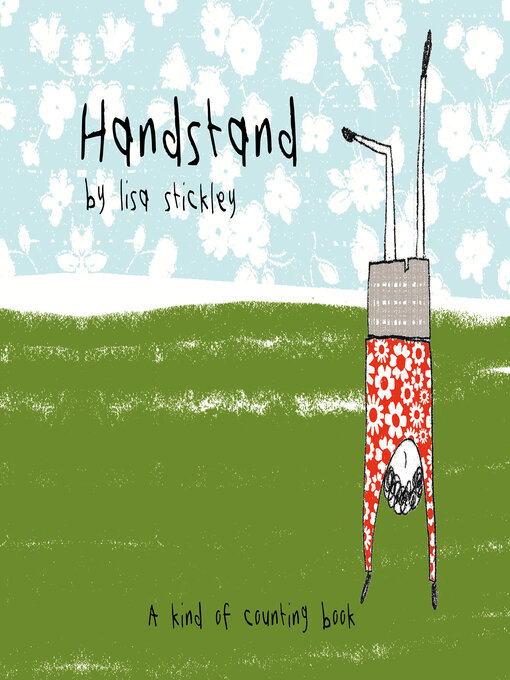 Title details for Handstand by Lisa Stickley - Available